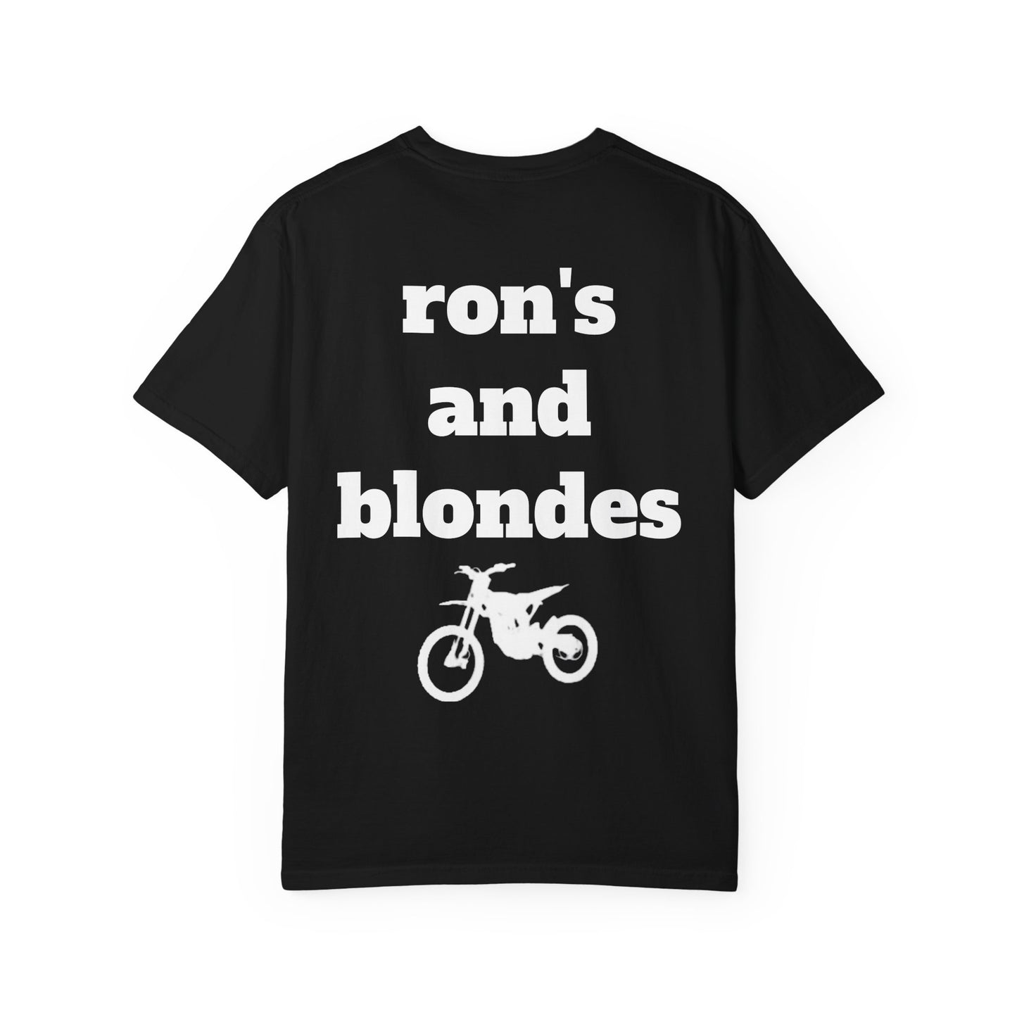 “Ron’s and blond’s” t-shirts
