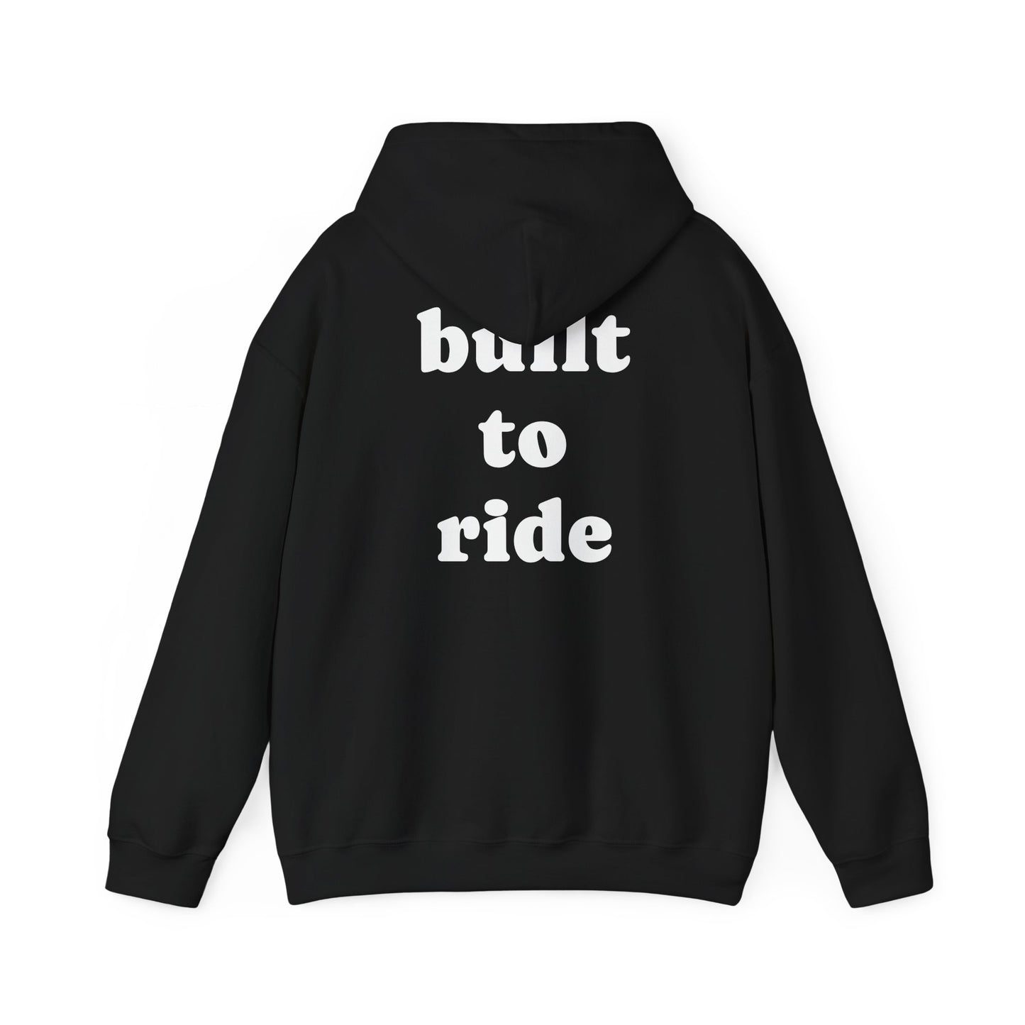 "built to ride" hoodie