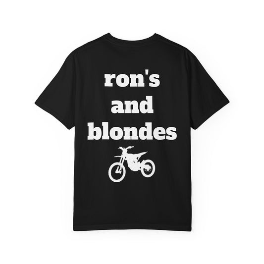 “Ron’s and blond’s” t-shirts