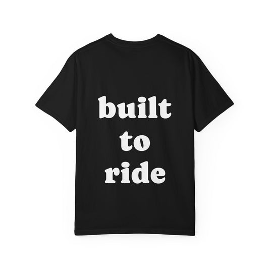 “Built to ride” t-shirt